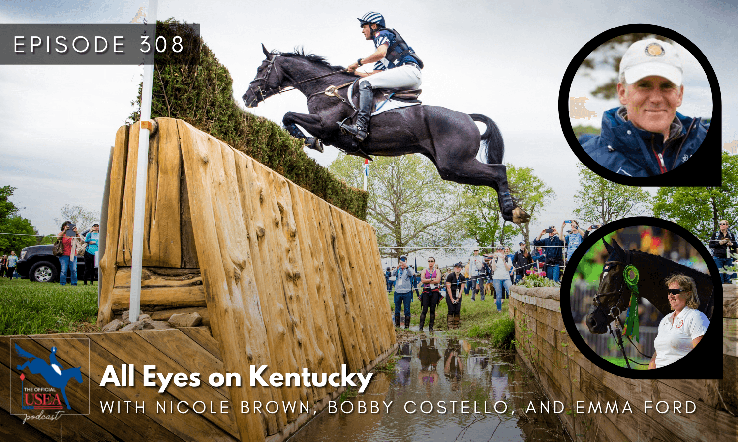 USEA Podcast #308: All Eyes on Kentucky with Bobby Costello and Emma Ford
