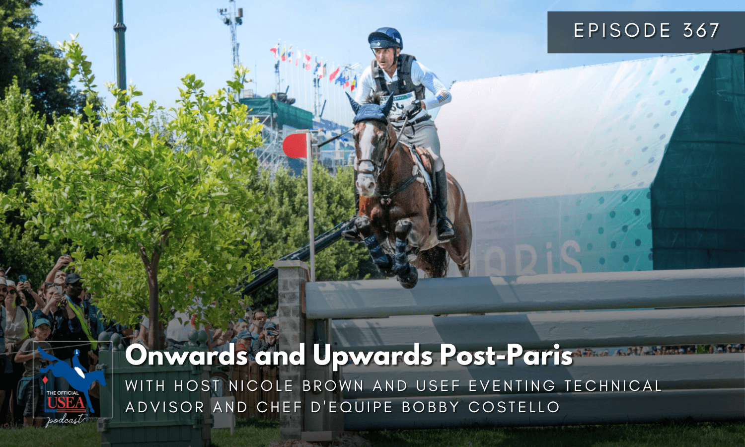 USEA Podcast #367: Onwards and Upwards Post-Paris