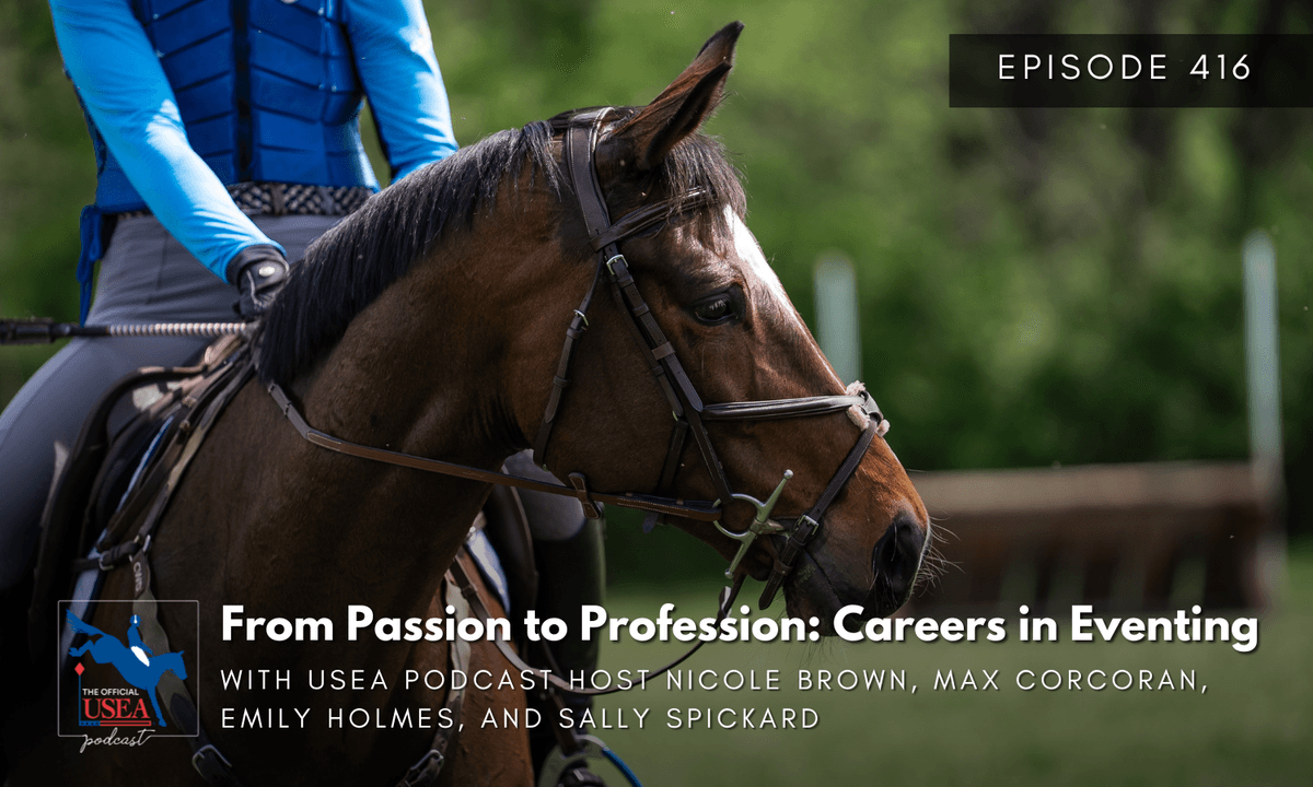 USEA Podcast #416: From Passion to Profession | Careers in Eventing