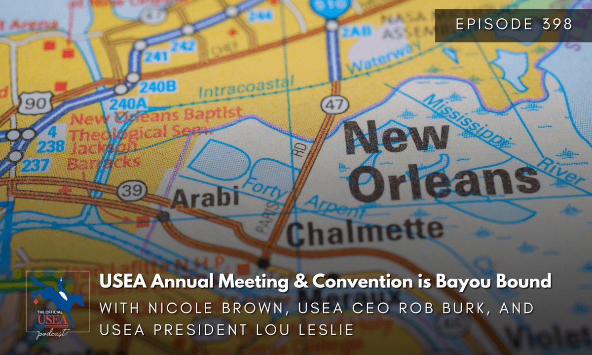 USEA Podcast #398: USEA Annual Meeting & Convention is Bayou Bound